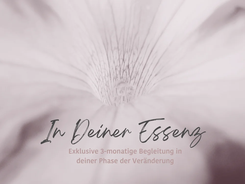 In Deiner Essenz