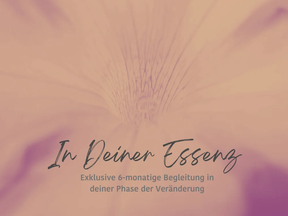 In Deiner Essenz